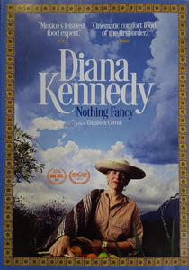 Diana Kennedy: Nothing Fancy (2019)