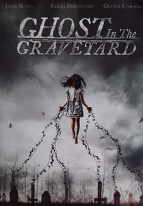 Ghost In The Graveyard (2019)